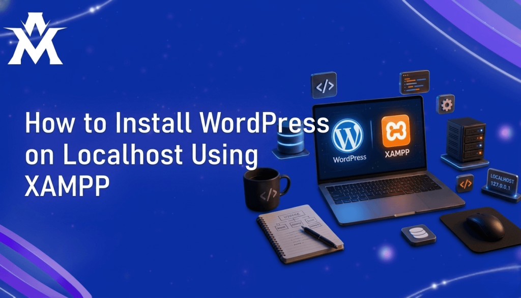 Install WordPress on Localhost Using XAMPP